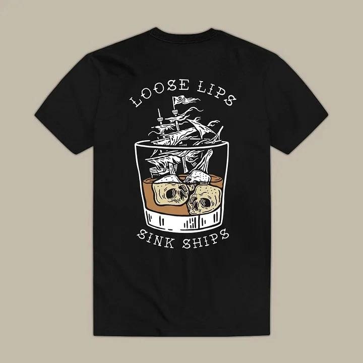 Loose Lips Sink Ships T-Shirt Size S-4XL XXXL