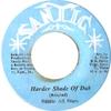 7inch Record LEONARD SANTIC ALL STARS  RICHARD   Harder Shade Of Dub  Better Shade  NONE Santic 1974 Jamaica Reggae Ska  Dub Used