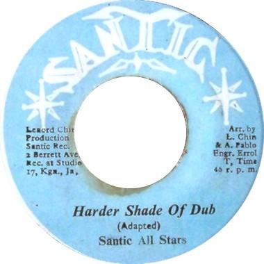 

7inch Record LEONARD SANTIC ALL STARS RICHARD Harder Shade Of Dub Better Shade NONE Santic 1974 Jamaica Reggae Ska Dub Used