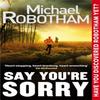 Say Youre Sorry by Michael Robotham Paperback Book 9780751547191