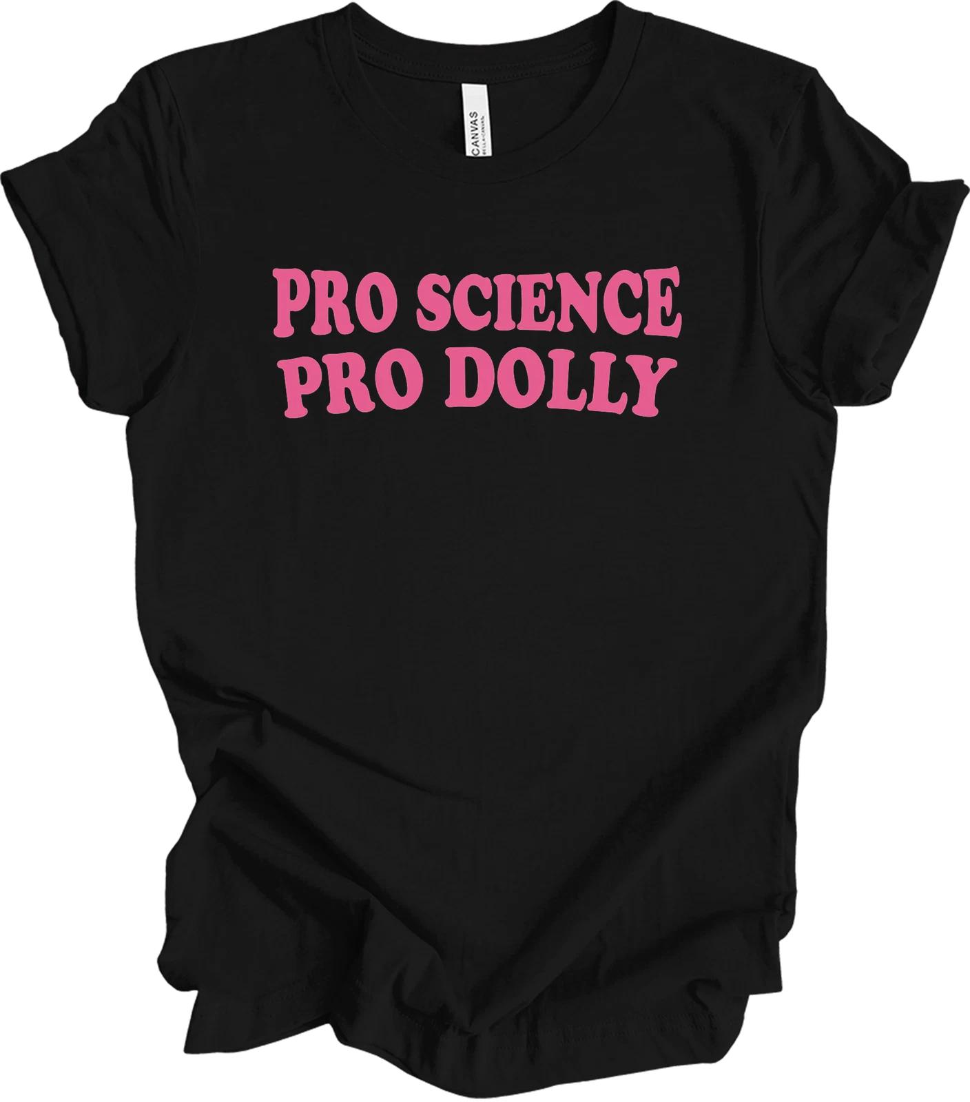 Pro Science Pro Dolly T shirt - Fun for Science Enthusiasts XL