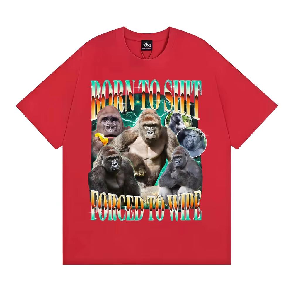 Funny Gorilla Meme T Shirts Born To Shit Forced To Wipe Y2K Aesthetic T-shirt Men Women Summer Tops High Quality Cotton T-shirts