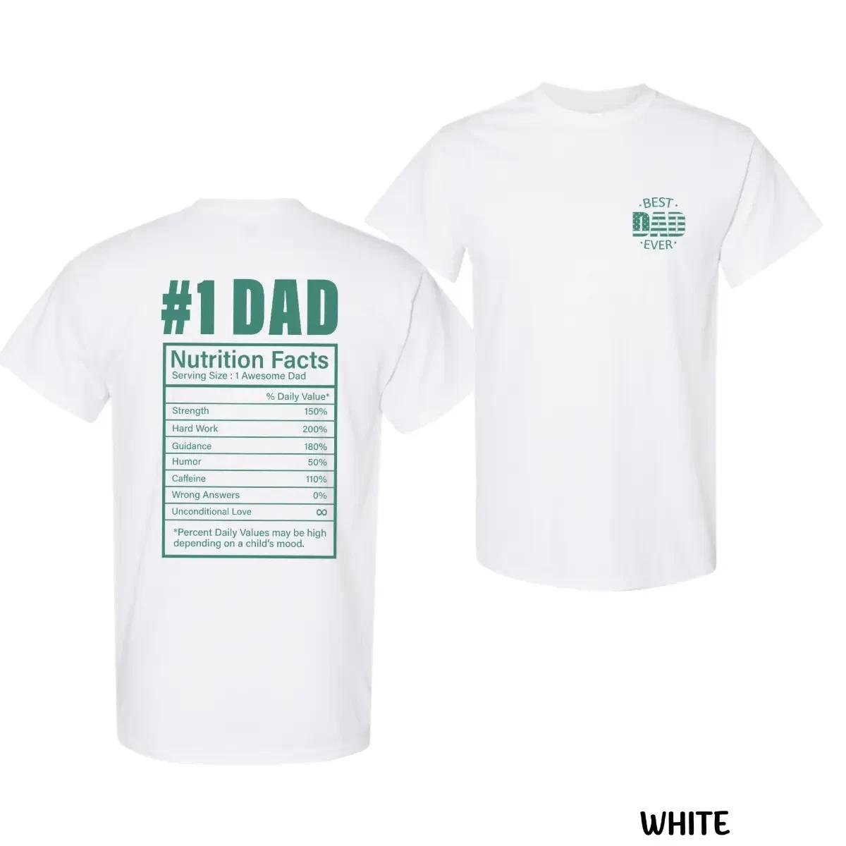 Dad Nutrition Facts T-Shirt, Funny Dad Graphic Tee, Best Dad Ever Shirt, Unisex XL