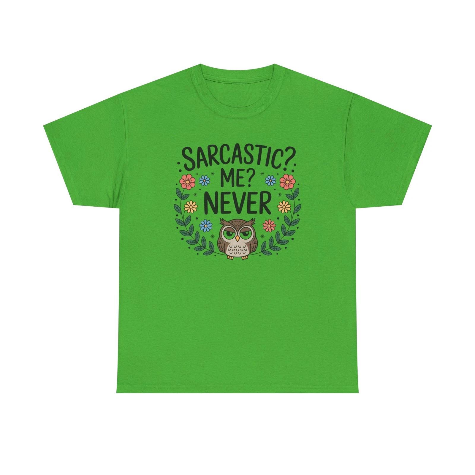 Sarcastic? Me? Never Owl T-Shirt | Funny Floral Owl Tee S