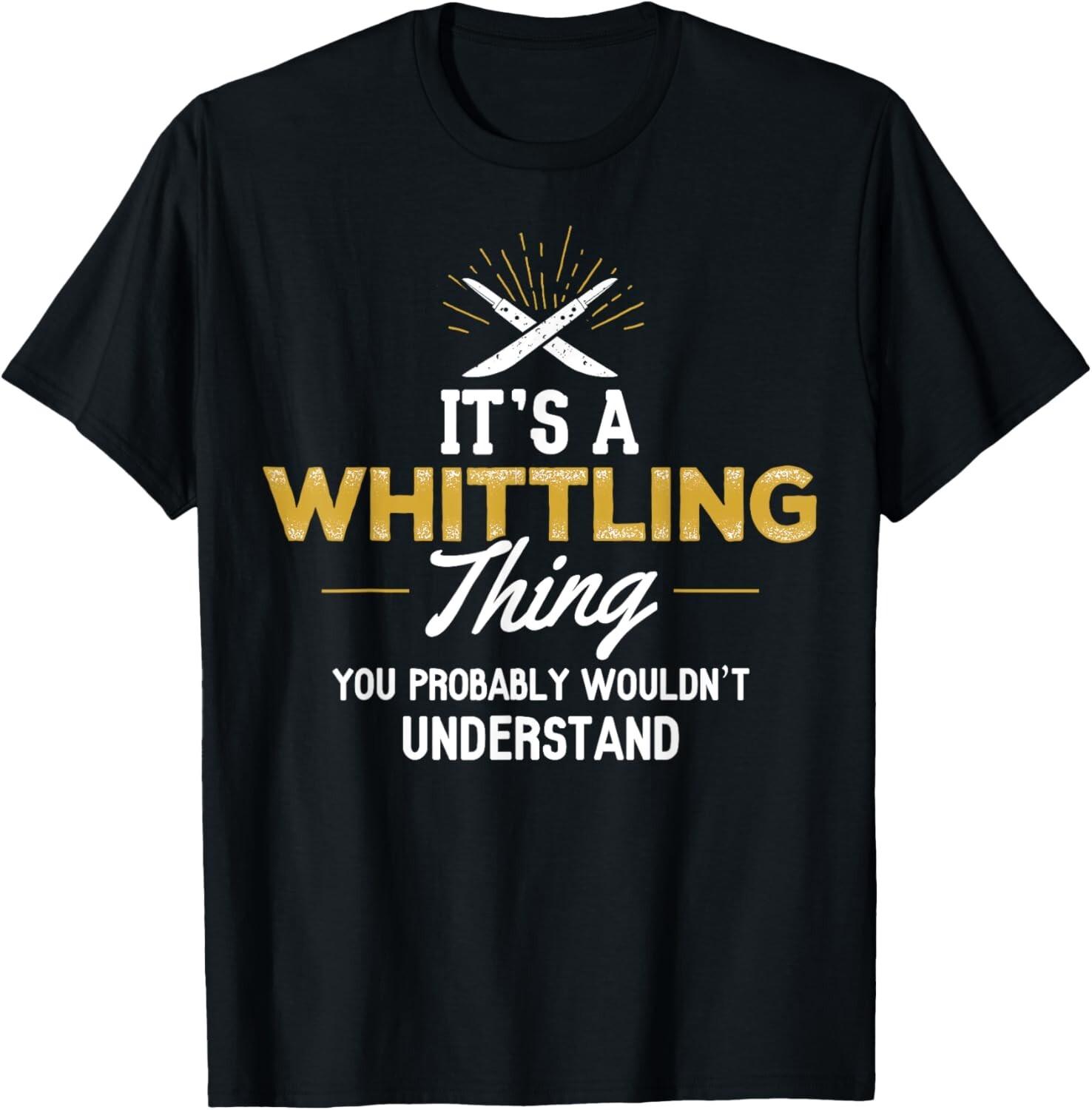 Whittling Gift - It s a Whittling Thing Tee Gift Unisex T-Shirt S разноцветный