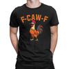 Funny F-CAW-F Chicken Meme T Shirt Summer Hip Hop T Shirts Men 100% Cotton Round Neck Plus Size Tees Short-Sleeve Awesome Tshirt