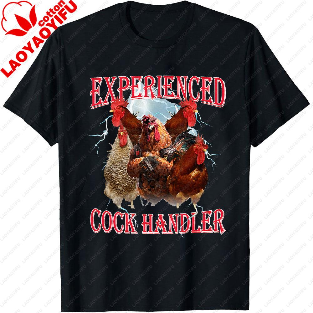 Sayings for Adult Experienced Cock Handler Meme Dank Humor TShirt Funny Adult Mens Fashionable Street Shortsleeved Shirts S