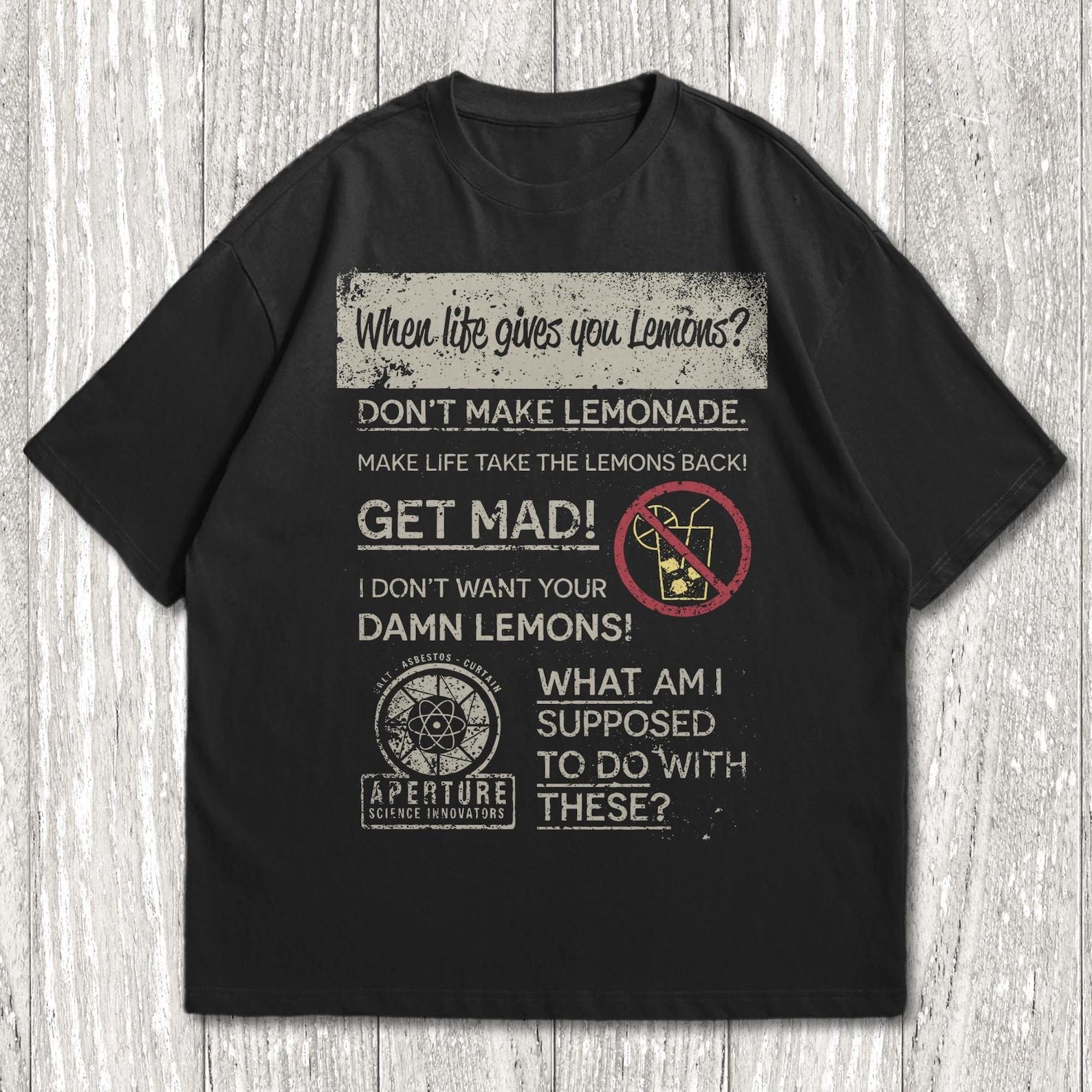 Portal 2 T-Shirt, When Life Gives You Lemons portal 2 Shirt, Portal Merch For Gamers XL