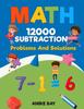 The Math 12000 Subtraction : Problems And Solutions : 2 Book