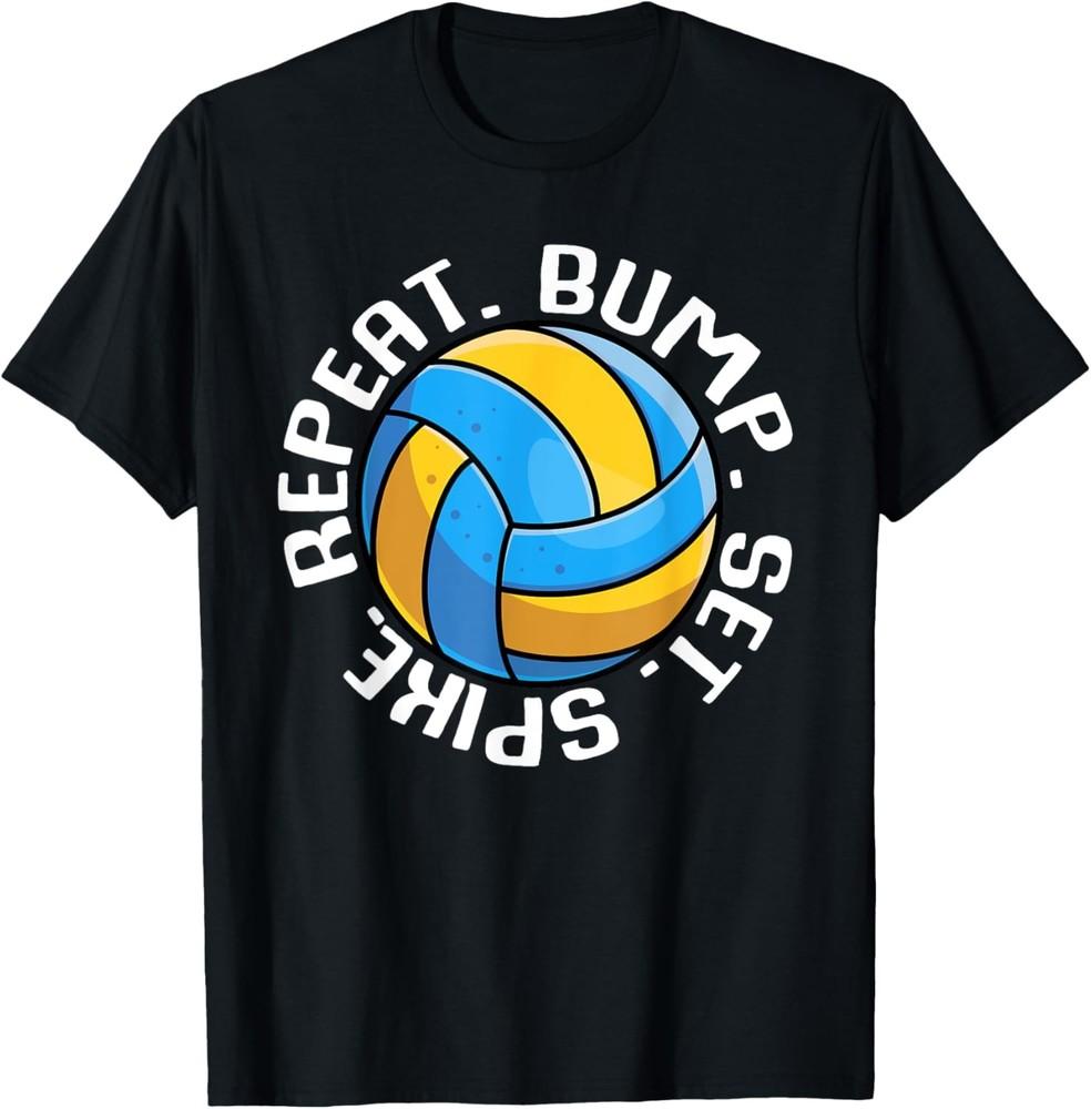 Bump Set Spike Repeat / Funny Volleyball Saying Gifts T-Shirt Unisex T-Shirt S