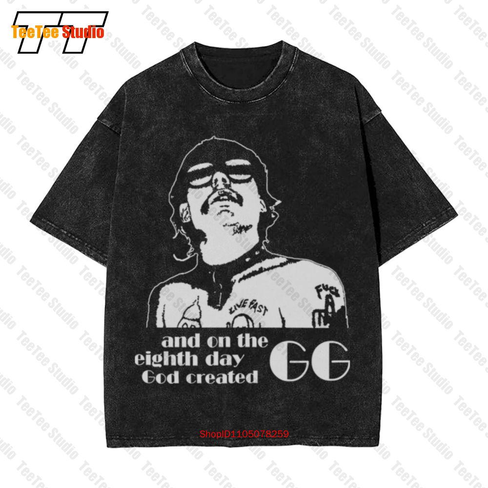 Gg Allin And On The Eighth Day God Created Gg Vintage Oversized TShirt UNAQ S