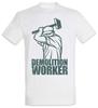 Demolition Worker II T-Shirt Housebuilder Bricklayer Brickie Mason Homebuilder