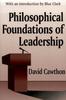 The Philosophical Foundations of Leadership Book