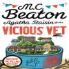 Agatha Raisin and the Vicious Vet by M.C. Beaton Paperback Book 9781472120922