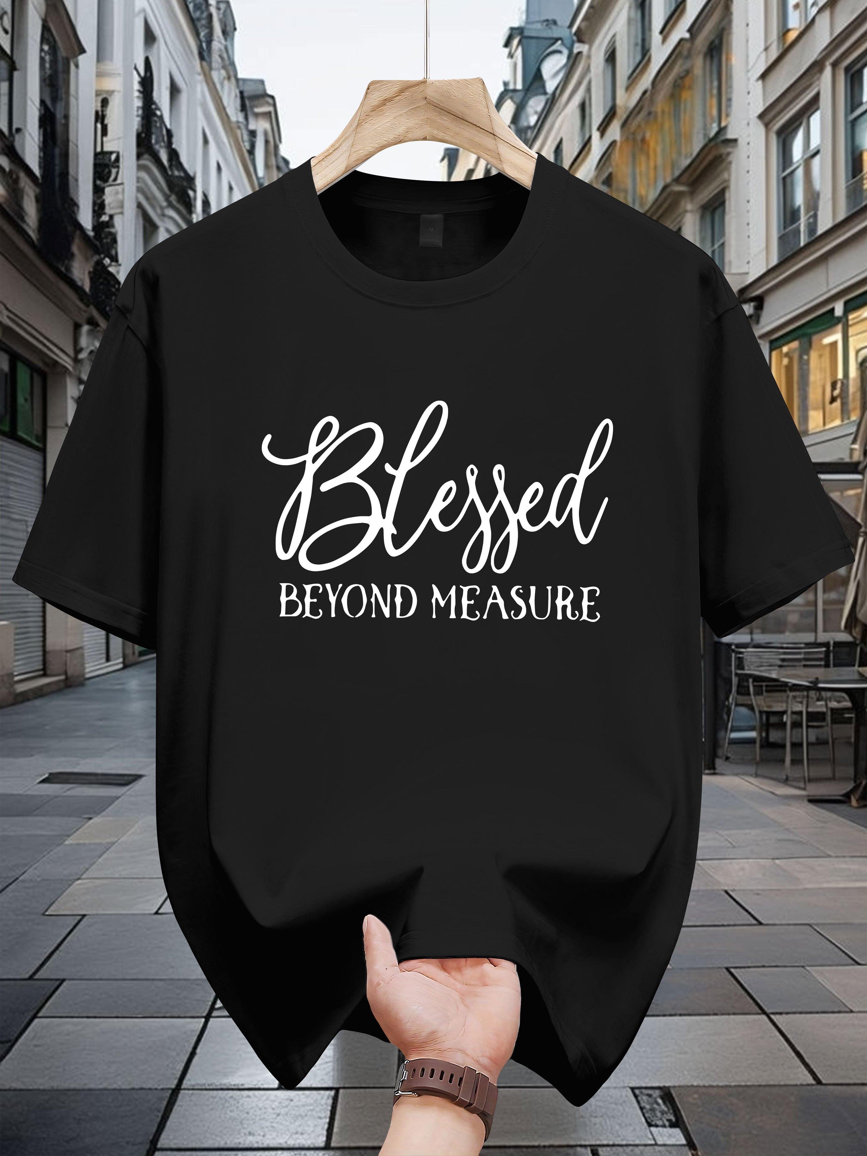 Blessed Beyond Measure Graphic T-shirt - Casual Crew Neck XXXL