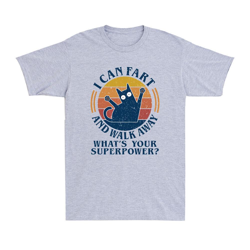 Cat I Can Fart And Walk Away Whats Your Superpower Funny Sarcastic Joke T-Shirt S разноцветный