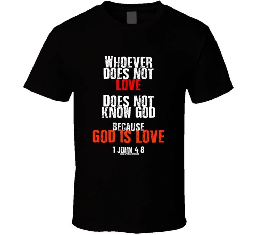 1 John 4:8 Because God Is Love Christian Bible Verse Gift T Shirt XL