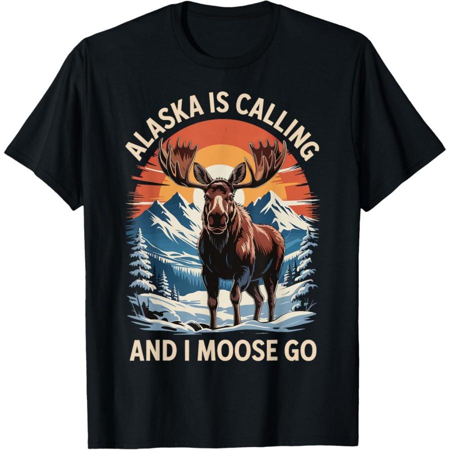 

Alaska Is Calling And I Moose Go T-Shirt XXXXXL чорний