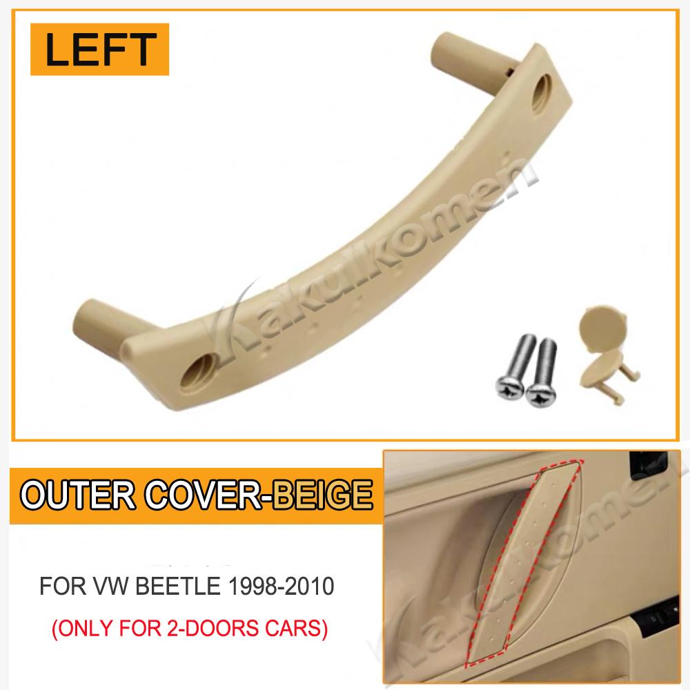 

1C0867171A2QL Car Interior Left Right Door Pull Handle Cover Panel Replacement For Volkswagen VW Beetle 2000-2010 1C0867171A3SG Beige-Left