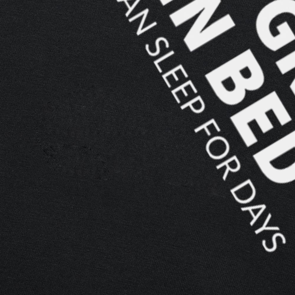 Funny Great In Bed Sleep for Days Graphic T Shirt Men Women Cotton Humor Streetwear Tee Shirt Short Sleeve Unisex Loose Clothing