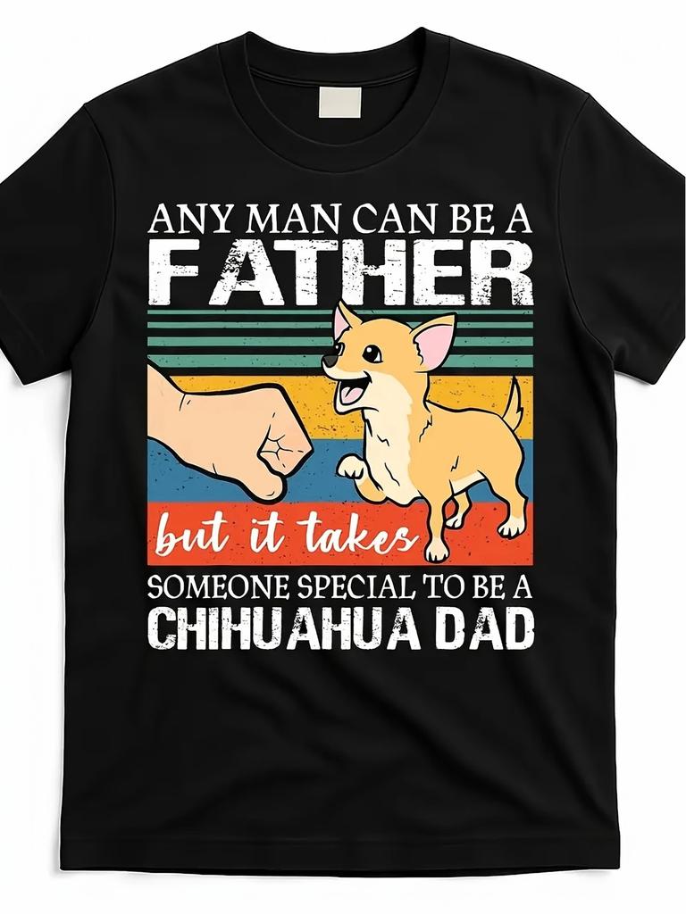 Funny Chihuahua Dad Dog Lover Quote Graphic Men Casual Short Sleeve T-Shirt Br
