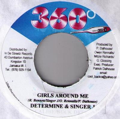 Disque 7 pouces DETERMINE & SINGER J / PROFESSOR NU - Girls Around Me / Tekie Ya NONE 360° 2003 Jamaïque Reggae, Ska & Dub Occasion