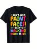 Unisex I'M More Than Just a Face Painter Face Painting Artist T-Shirt - Black Base with Colorful F