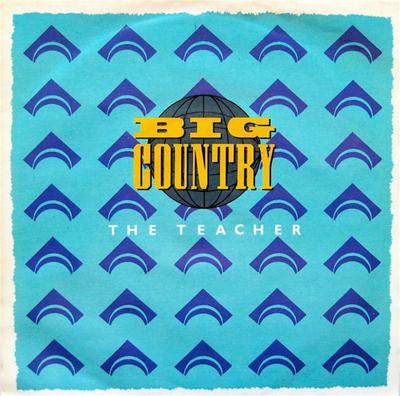 7inch Record BIG COUNTRY - The Teacher BIGC2 Mercury 1986 UK Rock Used