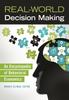 The Real-World Decision Making : An Encyclopedia of Behavioral Economics Book