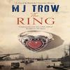 The Ring by M.J. Trow Paperback Book 9781780295909