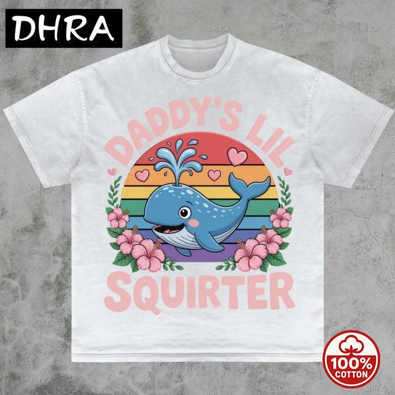 Inappropriate Funny Daddys Lil Squirter Embarrassing Dank Meme WOMEN TShirt Femme for Vacation Printed Tee Punk Funny Stylish S