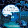 Bluey and The Great Spirit Moon