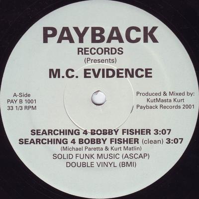 12inch Record EVIDENCE - Searching 4 Bobby Fisher PAYB1001 Payback Records 2001 US Rap & Hip-Hop/R&B Used