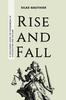 Libro Rise and Fall : A Discourse Upon the Phenomena of Civilisation and Decline