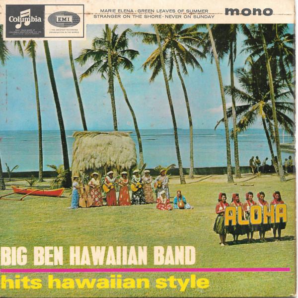 

7inch Record BIG BEN HAWAIIAN BAND - Hits Hawaiian Style SEG8399 Columbia 1964 UK Pop Used