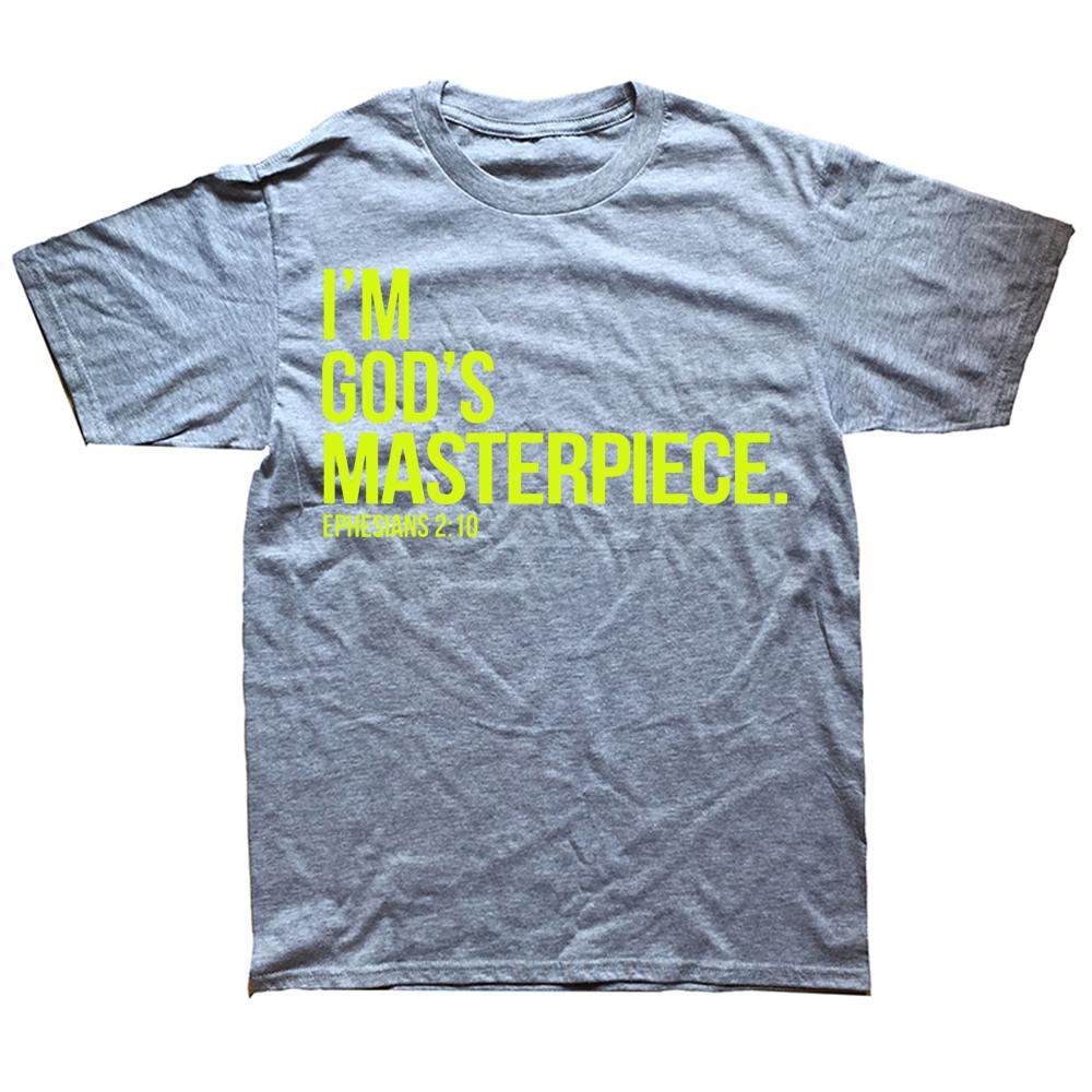 Im Gods Masterpiece Bible Scripture Christian T Shirts Cotton Streetwear Short Sleeve Birthday Gifts Summer Style TShirt
