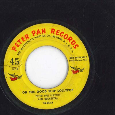 7inch Record PETER PAN PLAYERS THE PETER PAN OR  On The Good Ship Lollypop  Chocola 45513 PETER PAN RECO US Childrens Used