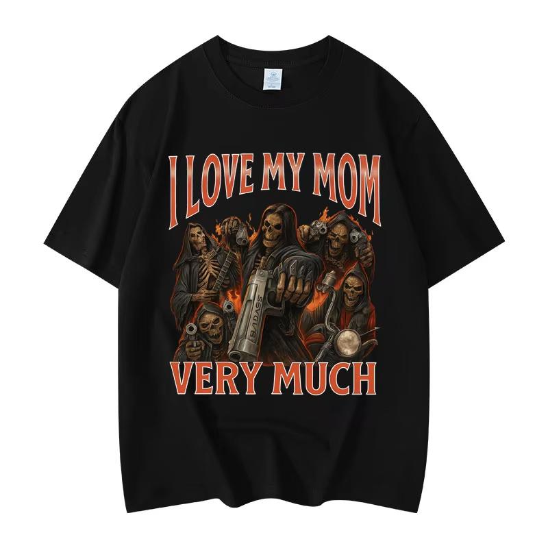I Love My Mom Very Much Funny Meme Tshirt Mens Womens Gothic Vintage Short Sleeve Tshirts Fashion Casual T Shirt L