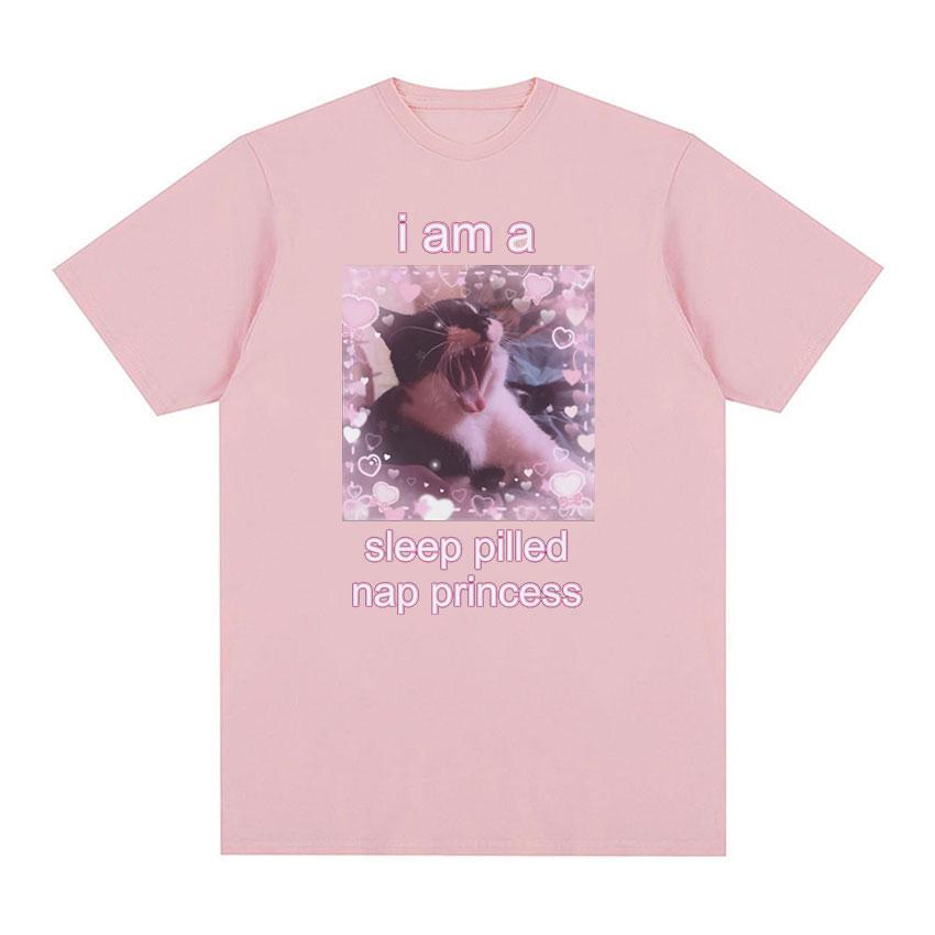 

I Am A Sleep Pilled Nap Princess Cute Cat Meme Графические футболки для мужчин и женщин Высококачественная повседневная хлопковая футболка большого размера, милые топы