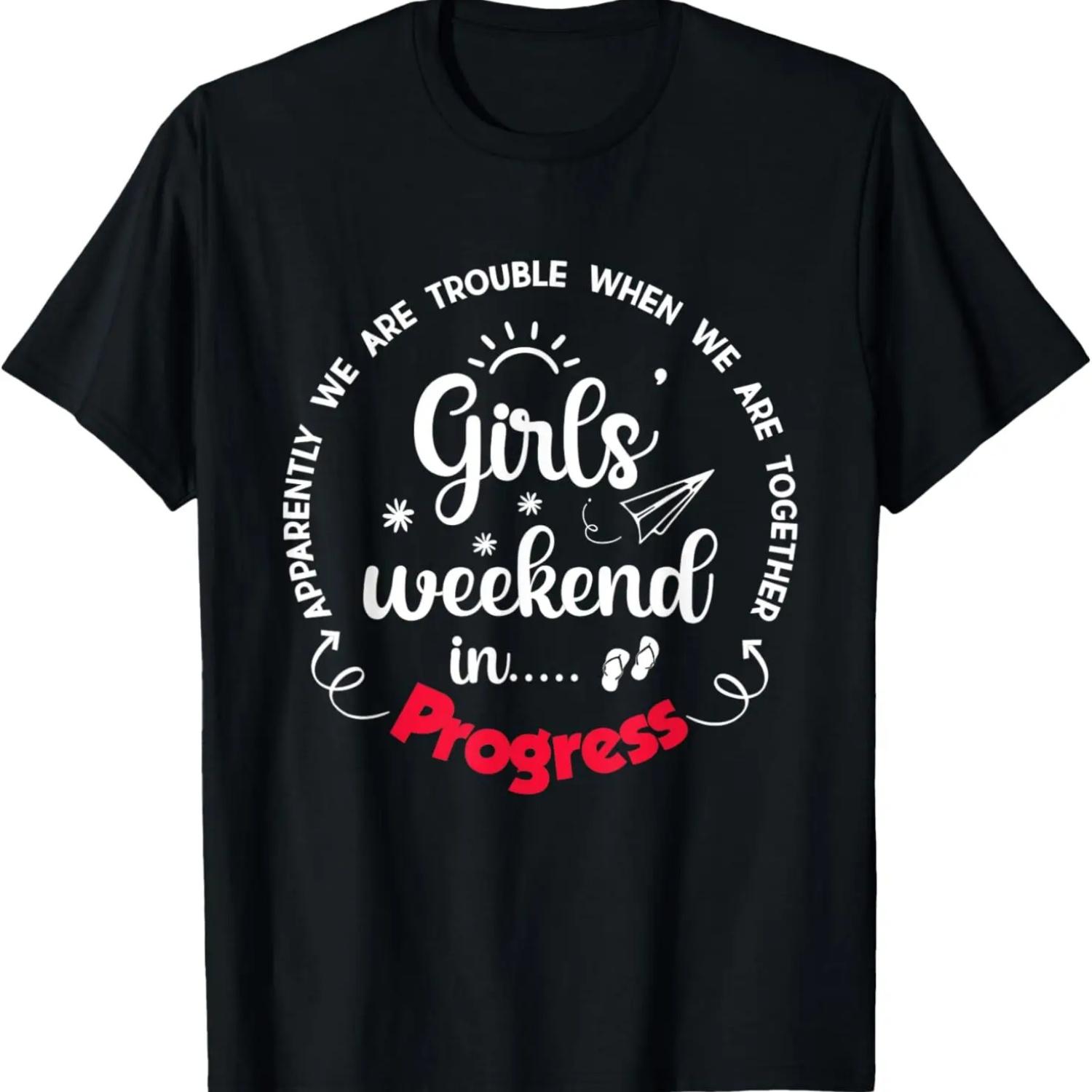 

Girls Weekend 2025 Apparently We Are Trouble Matching trip T-Shirt XXXXXL чёрный