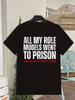 Unisex T-shirt Vintage Paul Print, Designed with the Message All My Role Models Have Gone to Jail, Soft and Breatha