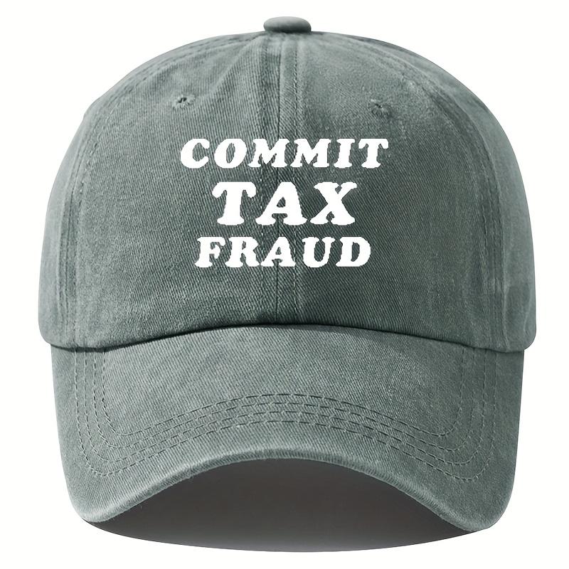 Commit Tax Fraud  Baseball Cap | Distressed Dad Hat for Fishing Hip-Hop Style, Unisex Adjustable