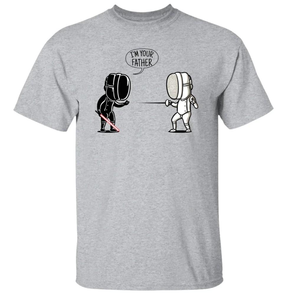 Fencing T Shirt Funny Quote I m Your Father Fencing Sport Tee Darth Vader Shirts Unisex T-Shirt M