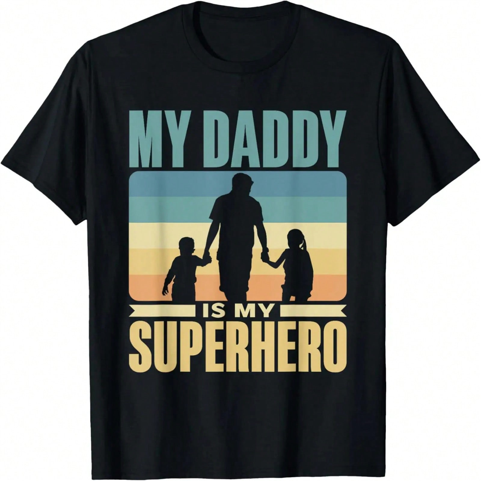 My Daddy Is My Erhero Dad Father Ren Papa T-Shirt S разноцветный