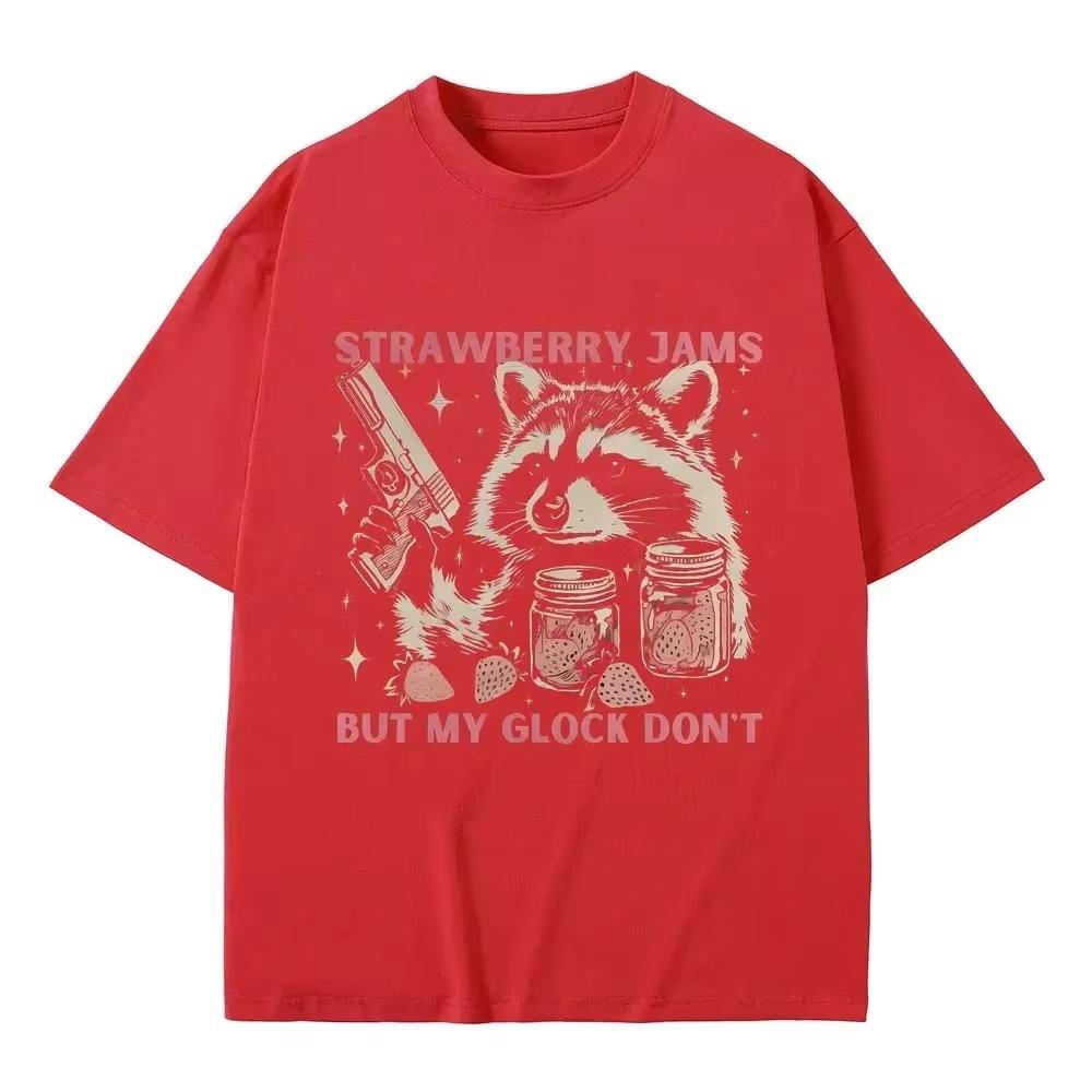 Strawberry Jams But My Glock Dont Funny Raccoon Meme Tshirts Women Casual Vintage Short Sleeve Streetwear Novelty T Shirts