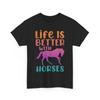 Horse T-Shirt, Life Is Better with Horses Horseback Riding Lovers Shirt
