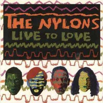 

CD NYLONS - Live To Love 72392752552 Scotti Bros. Re 1992 US Pop Used
