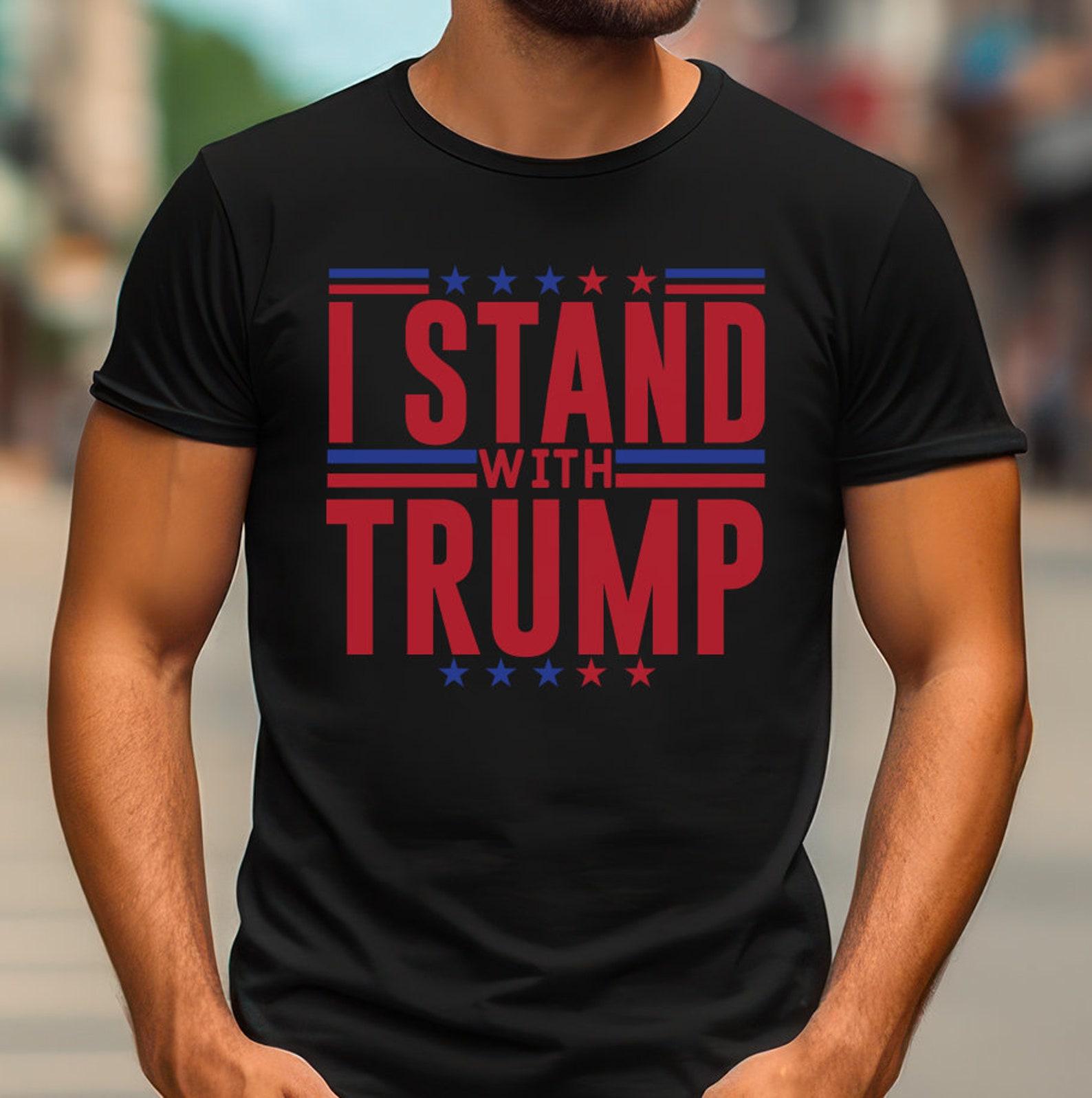 I Stand With Trump shirt, Pro Trump 2024 Tshirt, Trump supporter Tee, President Tee, Trump Revenge t-shirt Trump 2024 **UNISEX 13 COLORS** XL