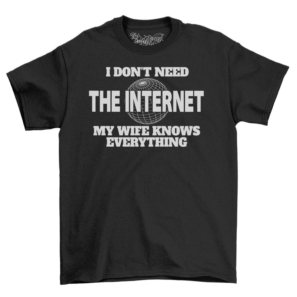 Internet My Wife Knows Everything Men's Funny Mens Cotton T-Shirt Tee Top Shirt