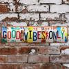 Distinctive 1pc Good Vibes Only Aluminum Sign Vintage Multipurpose Decor Home Bar Restaurant